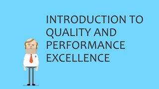 Quality and Performance Excellence Part 1 | PPTX | Healthcare Industry ...