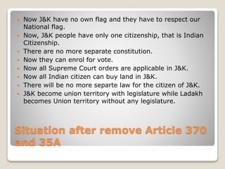 Article 370 and Article 35A , Everything and Detailed PPT. #KashmirMeinTiranga