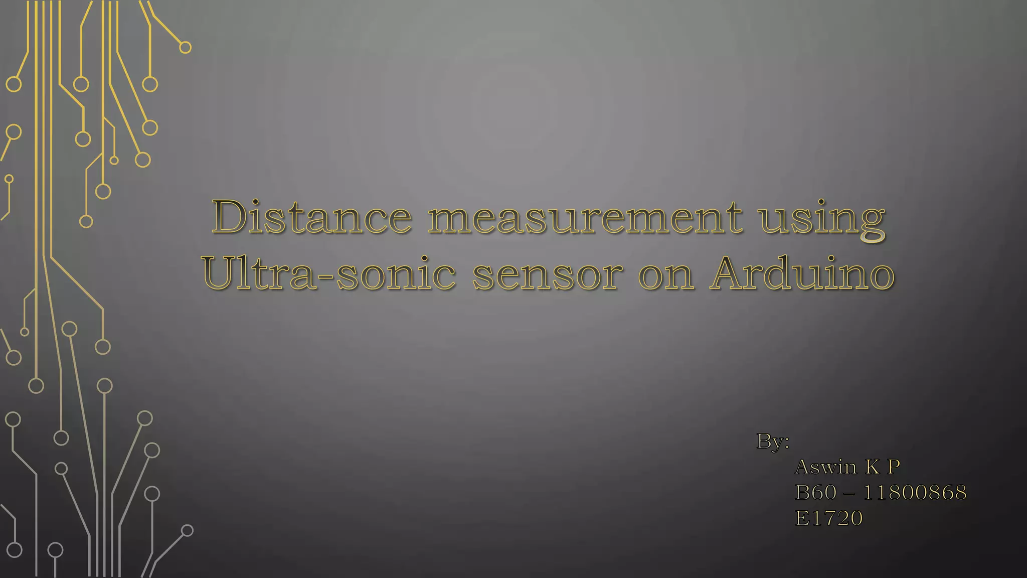 Distance measurement using Ultrasonic sensor on Arduino Uno | PPTX
