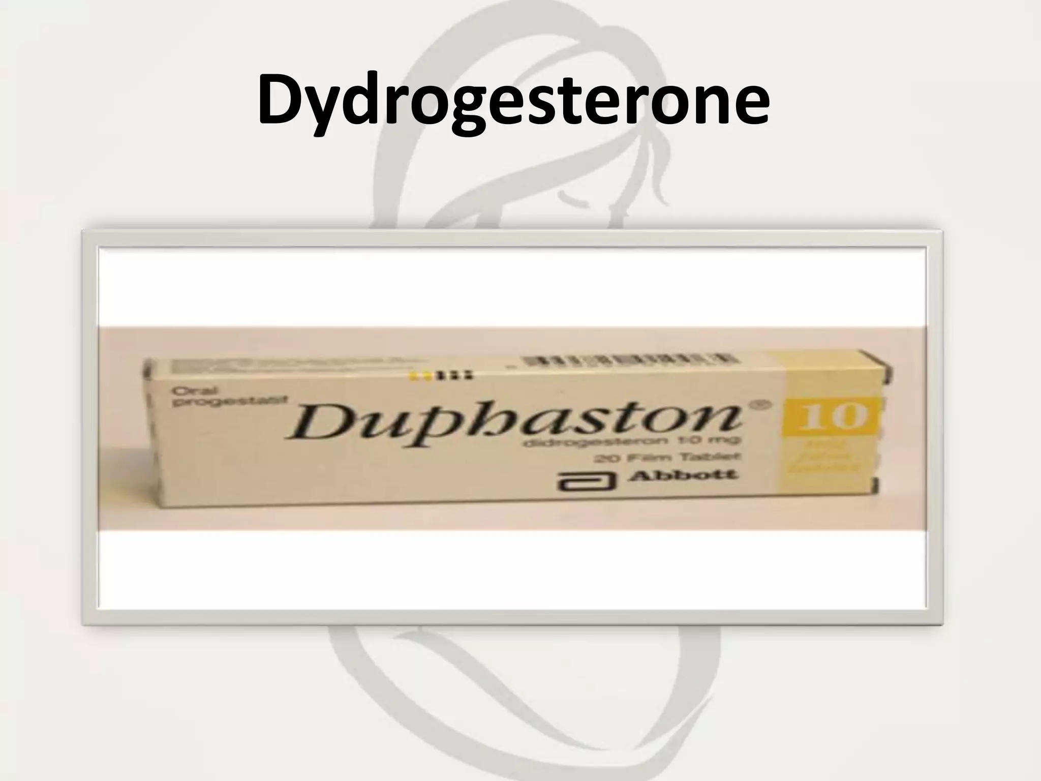 Dydrogesterone
 