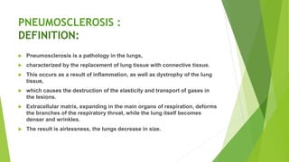 Pneumosclerosis pneumosclerosis | PPTX
