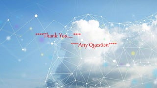 ****Thank You…..****
****Any Question****
 