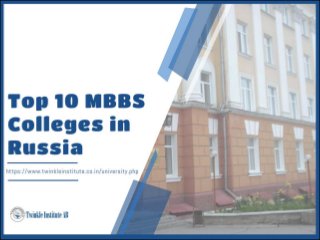 Top 10 MBBS College in Russia : Twinkle Institute