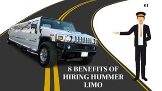 8 BENEFITS OF HIRING HUMMER LIMO
