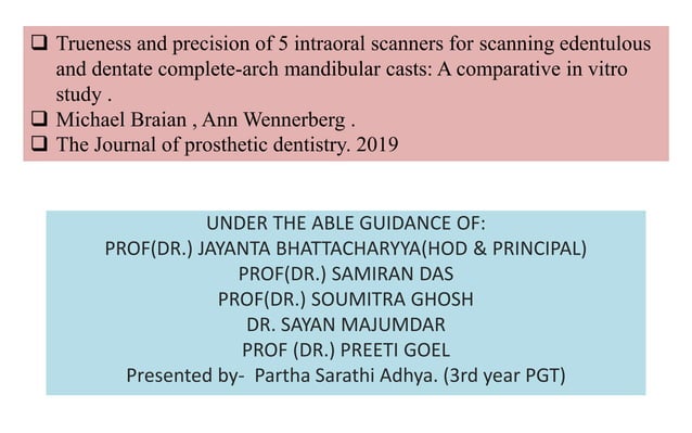 Trueness and precision of 5 intraoral scanners for scanning edentulous ...