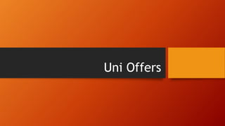 Uni Offers
 