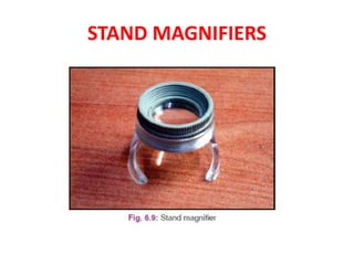 STAND MAGNIFIERS
 