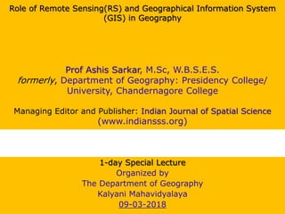 Role of Remote Sensing(RS) and Geographical Information System (GIS) in ...