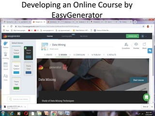 Developing an Online Course by
EasyGenerator
 
