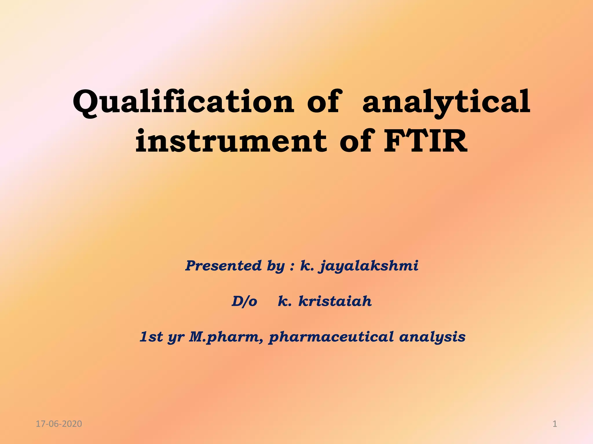 Qualification of analytical instrument of FTIR PPT
