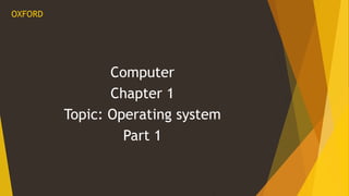 Oxford computer class 3 chapter 1 | PPTX | Operating Systems | Computer ...