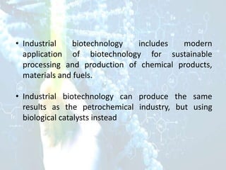 Microbial, Industrial and Environmental Biotechnology | PPTX
