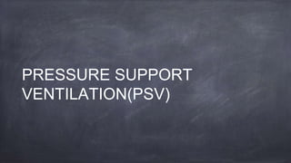 Mechanical Ventilation modes used clinically | PPTX