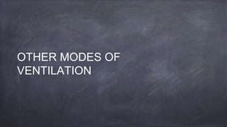Mechanical Ventilation modes used clinically | PPTX
