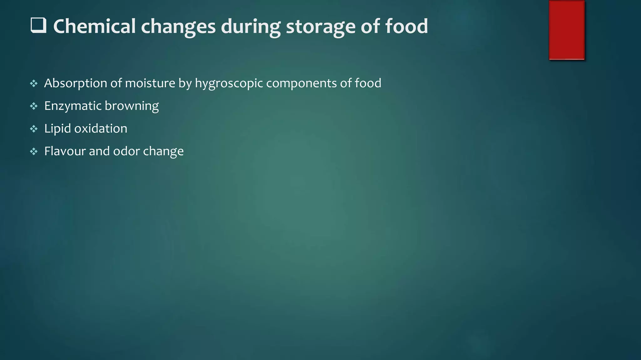 chemical changes in food | PPTX | Desserts and Baking | Food & Drink
