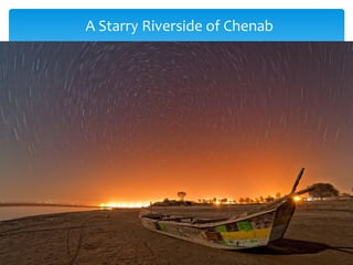 A Starry Riverside of Chenab
 