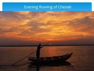 Evening Rowing of Chenab
 