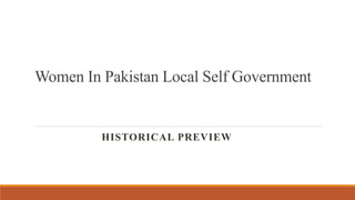 Role Of Women In Pakistan local Self Government | PPTX