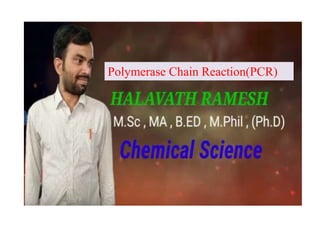 Polymerase Chain Reaction(PCR)
 