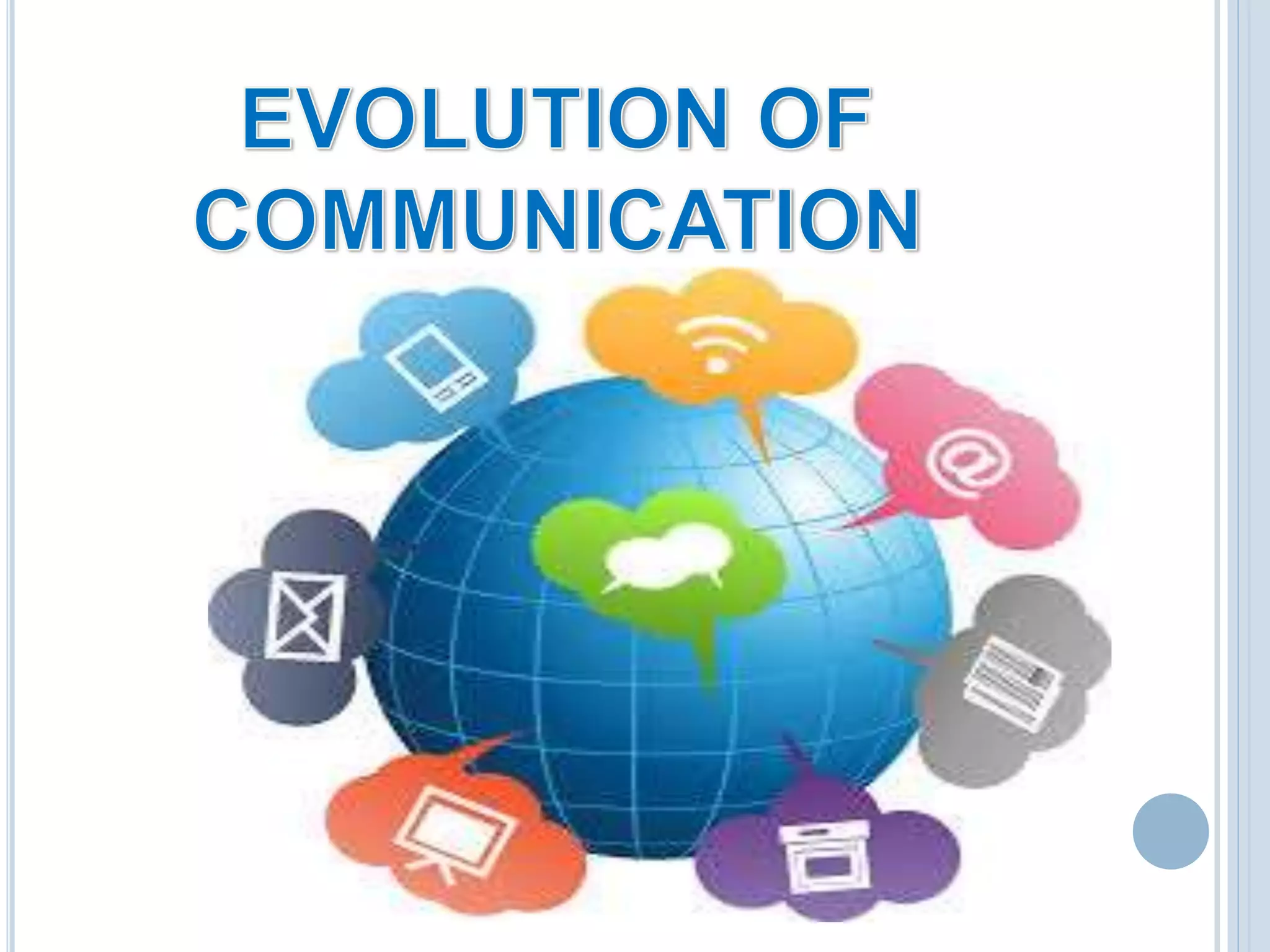 The evolution of communication | PPTX | Email | Internet