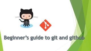 Beginner's guide to git and github 