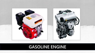 GASOLINE ENGINE
 