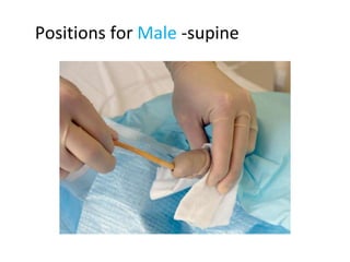 Positions for Male -supine
 