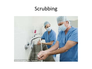 Scrubbing
 