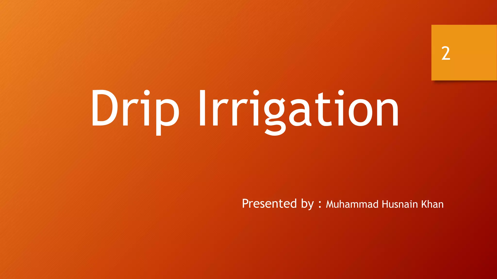 Drip Irrigation