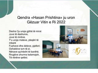 Qendra «Hasan Prishtina» ju uron
Gëzuar Vitin e Ri 2022
Desha t’ju uroja gjithë të mirat
Juve të dashurve,
Juve të mirëve....