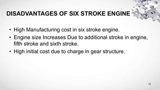 Slide 6 Engine PPT ON SIX STROKE ENGINE | PPTX