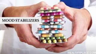 MOODSTABILIZERS
 