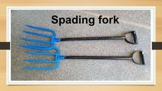 Spading fork
 