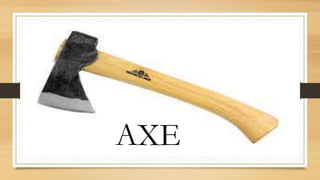 AXE
 