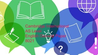Cambridge International
AS Level
English General Paper
8021
 