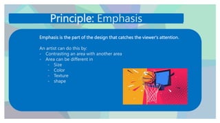 Emphasizing Principles Introduction to Graphic Design- Elements and Principles of Art | PPTX