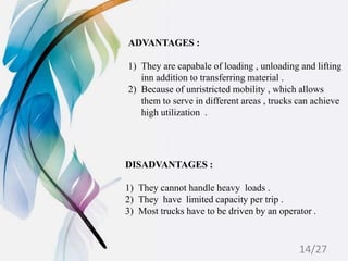 Loading Machine Disadvantage MATERIAL HANDLING AND TRANSPORTATION | PPTX