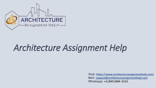 Architecture Assignment Help
Visit: https://www.architectureassignmenthelp.com/
Mail: support@architectureassignmenthelp.com
Whatsapp: +1(845)869-5131
 