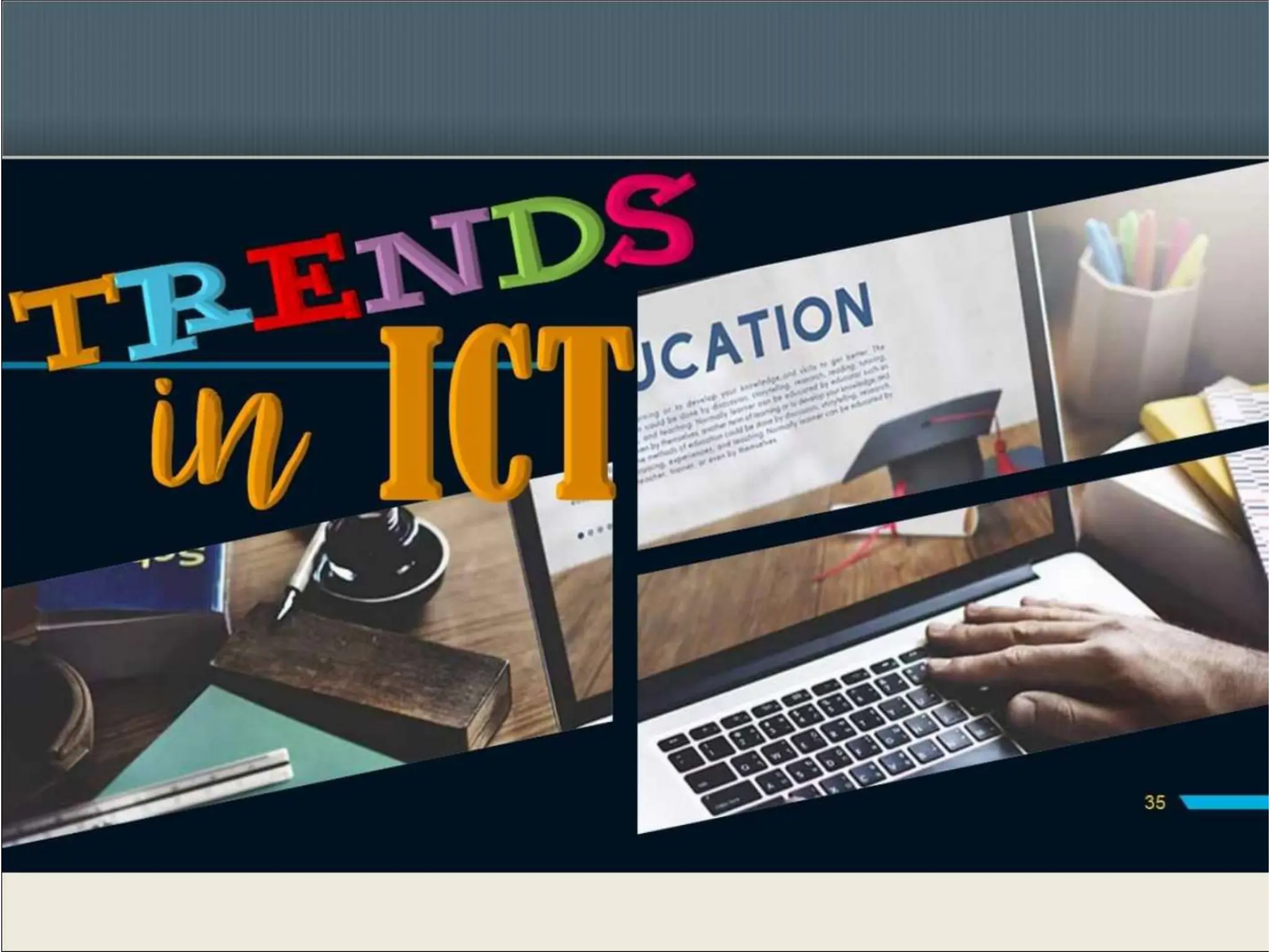 ICT IN OUR DAILY LIVES