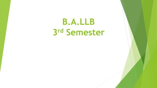 B.A.LLB
3rd Semester
 
