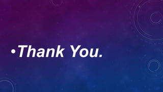 •Thank You.
 