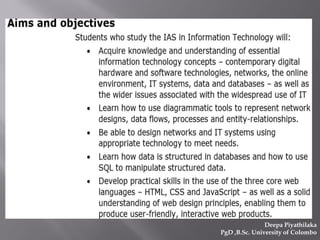Deepa Piyathilaka
PgD ,B.Sc. University of Colombo
 