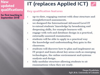 Deepa Piyathilaka
PgD ,B.Sc. University of Colombo
 