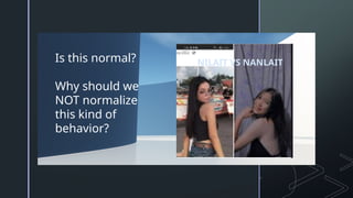 z
Is this normal?
Why should we
NOT normalize
this kind of
behavior?
NILAIT VS NANLAIT
 