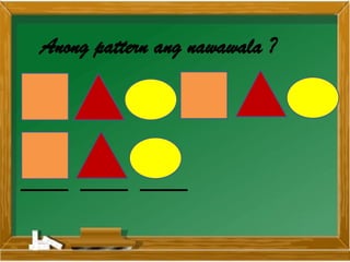 Presentation1 Math 3 Quarter 4 Pagtukoy sa nawawalang Term sa isang ...