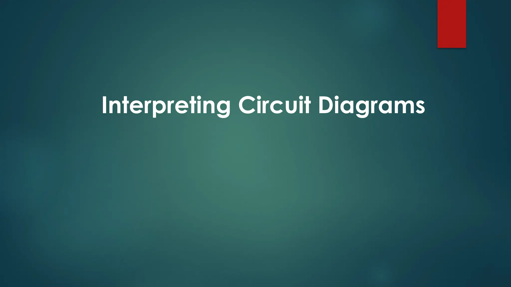 Interpreting Circuit Diagram Electrical wiring | PPTX