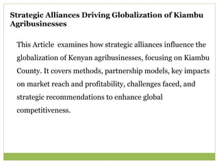Strategic Alliances Driving Globalization of Kiambu Agribusinesses | PPTX