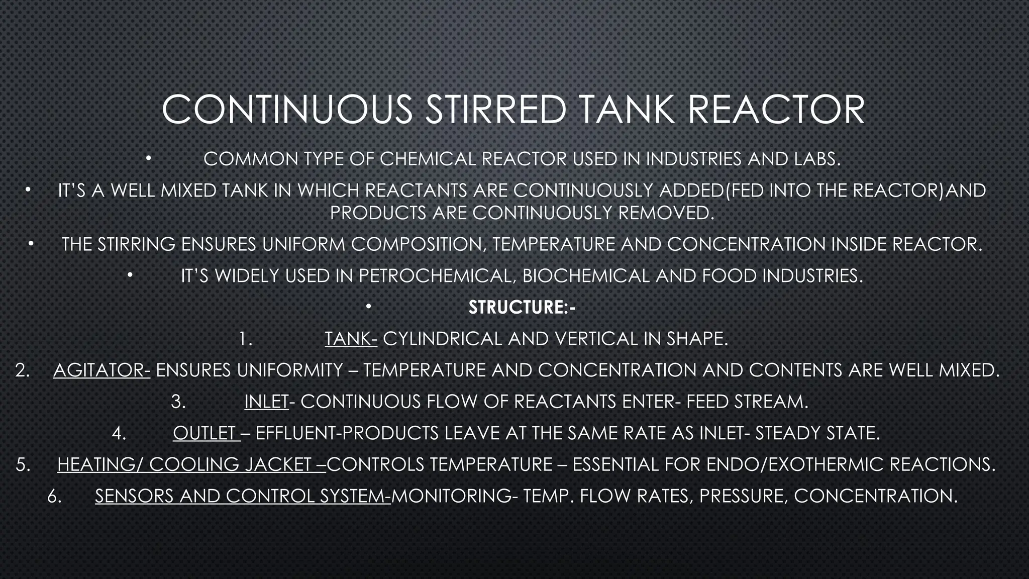 Continuous stirred tank reactor chemical reactor | PPTX