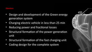 Green energy based off grid charging system design for electric ...