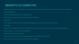 Computer System Benefit Basic of computer and input and output devices | PPTX